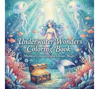 Underwater Wonders Coloring Book: Mystical Creatures and Ocean Magic