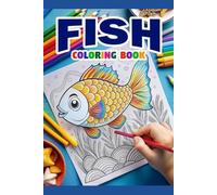 Underwater Wonders: Fish Coloring Book for All Ages