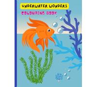 Underwater Wonders to Color: Colorful underwater fun for your kids! "Underwater Wonders to Color" sparks imagination, brings sea creatures to life, and nurtures creativity. Dive into the adventure!