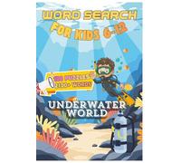 Underwater Word Search for Kids Ages 6-12 - Ocean Puzzles with Sea Creatures and Marine Animals: 100 Fun and Easy Word Search Puzzles - 2100 Unique ... Brain Games for Kids (Search Word series)