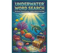 Underwater Word Search Puzzle Book: Enjoy Easy-to-Read Word Search Puzzles All About the Ocean, Ecosystem, Underwater Animals & More | 6x9 Book | 60 ... for Vacations, Road Trips & Quiet Evenings