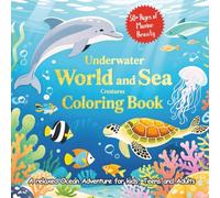 Underwater World and Sea Creatures Colouring Book: 50 Relaxing Ocean Scenes Featuring Dolphins, Turtles, Sharks & Coral Reefs | Fun, Mindful & ... Life Coloring Pages for Kids, Teens & Adults