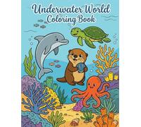 Underwater World Coloring Book for Kids: Cute Ocean Animals Adventure