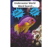 UnderWater World Word Search Book for kids, seniors: Underwater World Word Search Book with 2000 words for adults, kids and seniors | 6X9 inches | 400 ... friends | Vacation puzzle | Gain knowledge