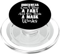 Underwear Can't Stop A Fart and You Think A Mask Works Funny PopSockets PopGrip para MagSafe