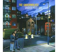 Underwolves - Underwolves-Under Your Sky