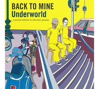 Underworld - Back To Mine: Underworld