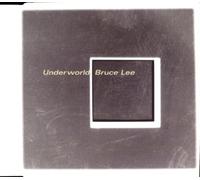 Underworld - Bruce Lee / 4 Titres
