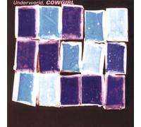 Underworld - Cowgirl