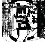 Underworld - Dubnobasswithmyheadman - 20ª Edición Aniversario [Blu-ray]
