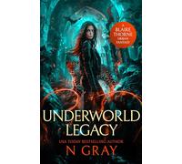 Underworld Legacy: A dark urban fantasy: 5 (Blaire Thorne)