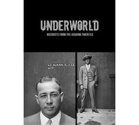 Underworld: Mugshots from the Roaring Twenties