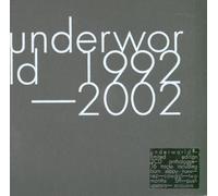 Underworld - Underworld 1992 - 2002