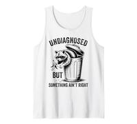 Undiagnosed But Something Ain't Right Camiseta sin Mangas