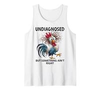 Undiagnosed But Something Ain't Right Funny Chicken Coworker Camiseta sin Mangas