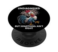 Undiagnosed But Something Aint Right Funny Chicken Coworker PopSockets PopGrip Adhesivo