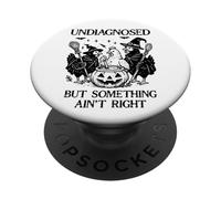 Undiagnosed But Something Aint Right Funny Chicken Halloween PopSockets PopGrip Adhesivo