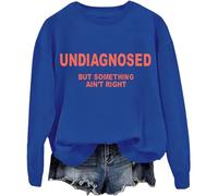 Undiagnosed But Something Ain'T Right - Sudadera unisex, azul real, M