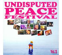 Undisputed Peace Festival Vol.2