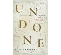 Undone: A Modern Rendering of John Donne's Devotions