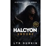 Undone: A Remote Wilderness Horror of Survival Against the Unknown (HALCYON)