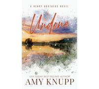 Undone: A Second Chance Small Town Romance: 3 (The Henry Brothers)
