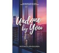 Undone By You: A forbidden office romance (Between the Lines)