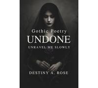 Undone: Unravel Me Slowly