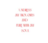 UNDRESS MY THOUGHTS AND FLIRT WITH MY SOUL: A bold Minimalist Journal for emotional clarity,Passionate Writing and Poetic self-expression.Mindful ... Notebook with red lettering .GLOSSY Hardcover