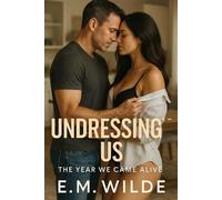 Undressing Us: The Year We Came Alive