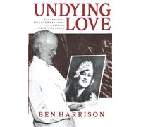 Undying Love: The Shocking True Key West Story of A Passion That Defied Death