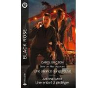 Une Alliance Dangereuse - Une Enfant À Protéger (ebook)
