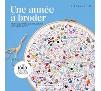 Une année à broder: Mon journal de broderie mois par mois: 31620