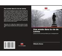 Une année dans la vie de Lénine: Lénine en 1917 comme portfolio pour l'enseignement
