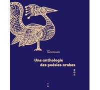 Une anthologie de poésies arabes