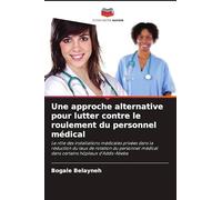 Une approche alternative pour lutter contre le roulement du personnel médical: Le rôle des installations médicales privées dans la réduction du taux ... médical dans certains hôpitaux d'Addis-Abeba