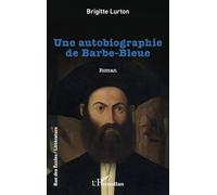 Une autobiographie de Barbe-Bleue (Rue Des Écoles)