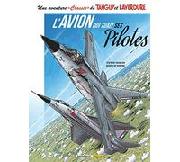 Une aventure Classic de Tanguy & Laverdure - Tome 2 - L'Avion qui tuait ses pilotes