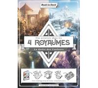Une aventure dans les 4 Royaumes - La Quête des Couleurs: Livre-jeu 3-en-1 : Crée ton aventure, Coloriage et jeu de cartes à découper | Thème Heroic Fantasy