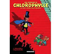 Une aventure de Chlorophylle par Godi et Zidrou - Tome 0 - Par Godi et Zidrou : Embrouilles à Coquef