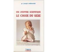 Une Aventure Scientifique Le Choix Du Sexe (ebook)