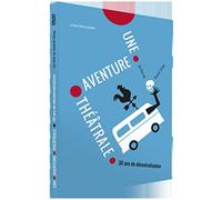 Une aventure théâtrale - 30 ans de décentralisation [DVD]