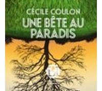 Une Bête Au Paradis (audiolibro)