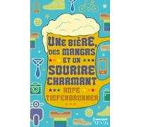 Une Bière Des Mangas Et Un Sourire Charmant (ebook)