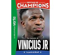 Une biographie de Vinicius Jr: La perle du Brésil: 23