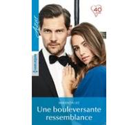 Une Bouleversante Ressemblance (ebook)