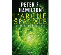 Une brèche dans le ciel: Tome 1, Une brèche dans le ciel