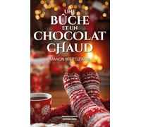 Une bûche et un chocolat chaud