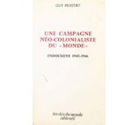 Une Campagne Néo-colonialiste Du «monde» : Indochine 1945-1946 (ebook)