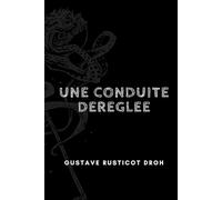 Une conduite déréglée